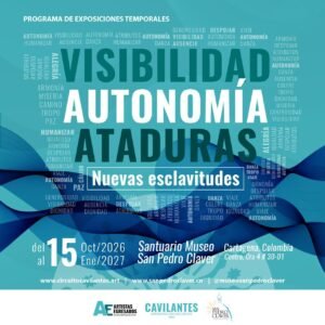 Afiche Visibilidad, Autonomía, Ataduras: Nuevas esclavitudes